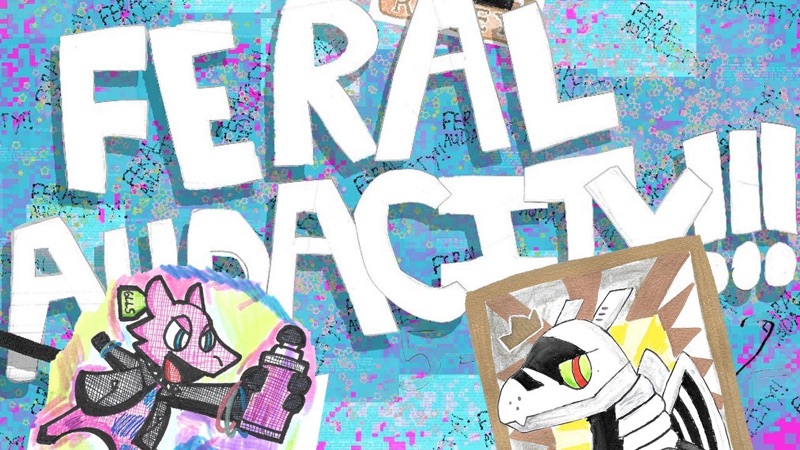 Thumbnail for FERAL AUDACITY!!!